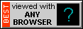 Viewable with any browser and any computer!